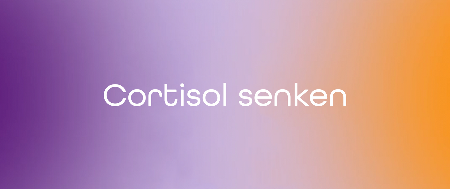 Cortisol senken: Was hinter dem Stresshormon steckt