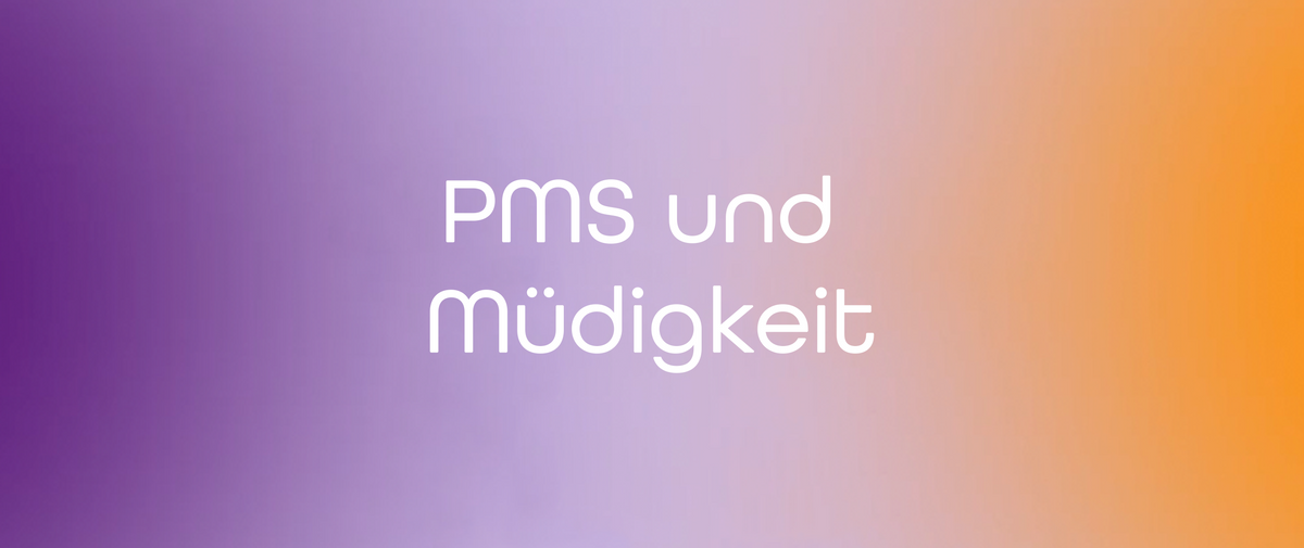 PMS und Müdigkeit: Warum dir vor der Periode manchmal die Energie fehlt