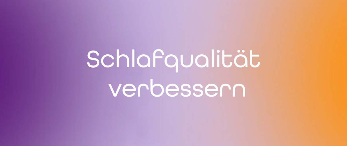 Schlafqualität verbessern: So schaffst du die besten Voraussetzungen für erholsame Nächte