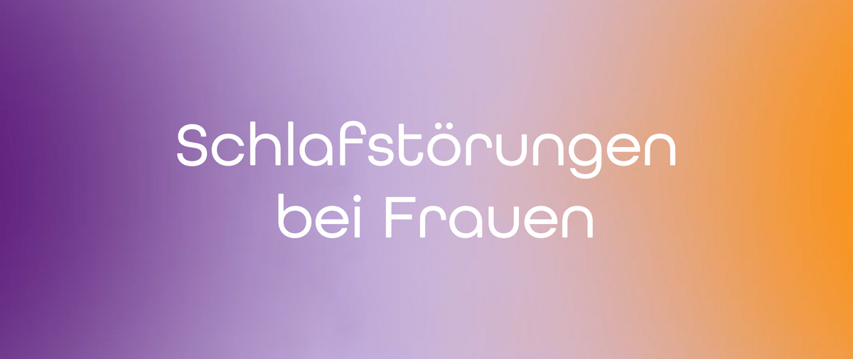 Schlafstörungen bei Frauen: Warum guter Schlaf manchmal zur Herausforderung wird