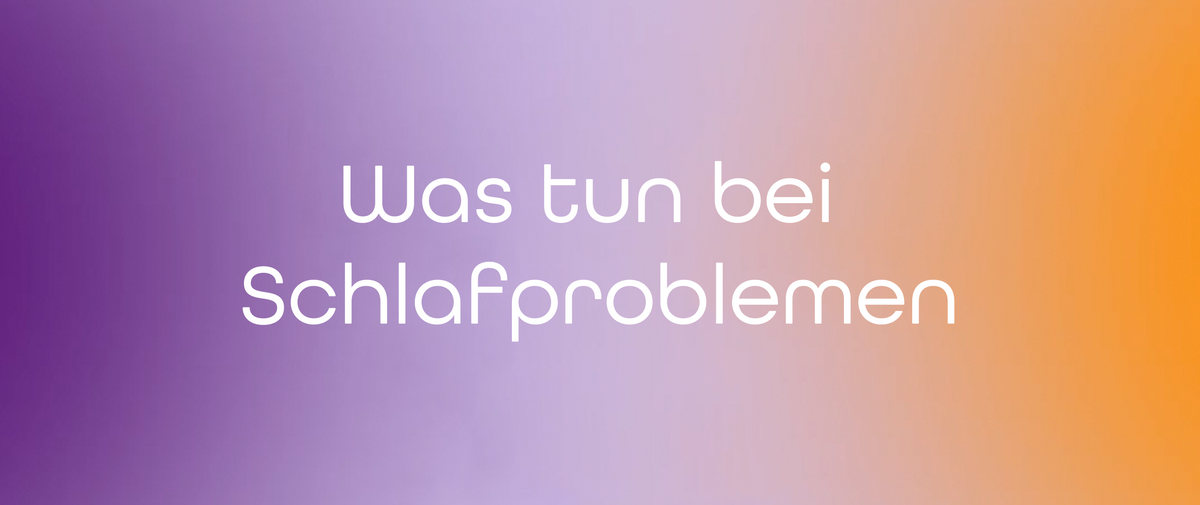 Was tun bei Schlafproblemen? Kleine Schritte für ruhigere Nächte
