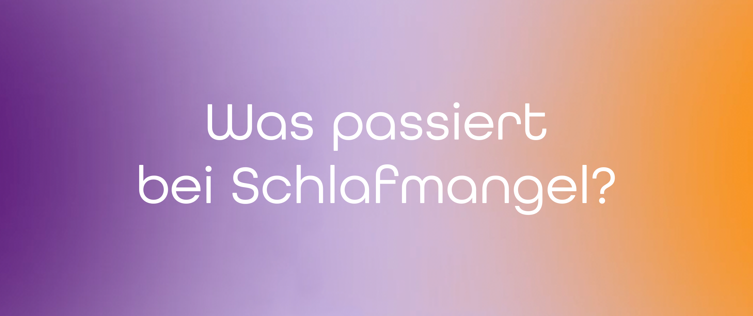 Was passiert bei Schlafmangel? Auswirkungen auf Körper, Geist und Alltag